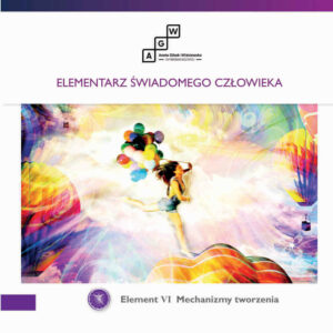 Element VI – Mechanizmy tworzenia